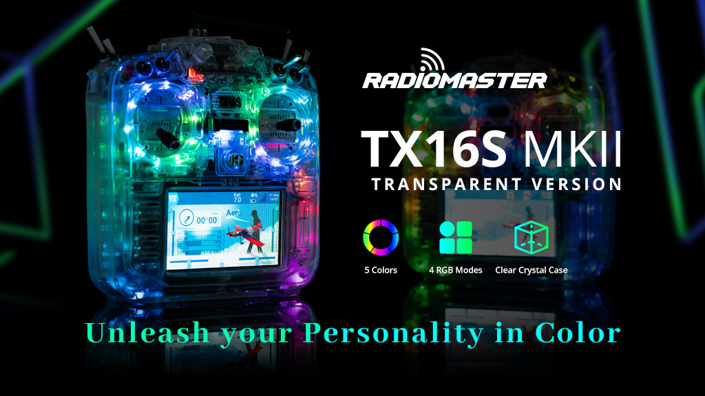 RadioMaster TX16S MKII Radio Transparent Version (MCK Edition / ELRS / M2) — LBT / ELRS